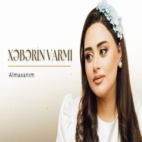 دانلود آهنگ آلما خانیم - خبرین وارمی (سن حیات عشقیمسن خبرین وارمی)
